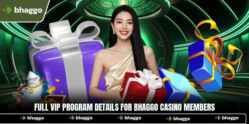 Full VIP Program Details for Bhaggo Casino Members