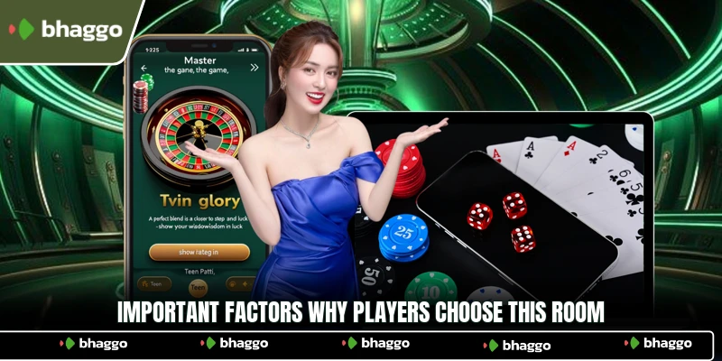 Important factors why players choose this room