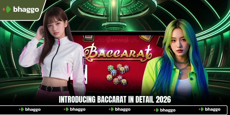 Introducing baccarat in detail 2026