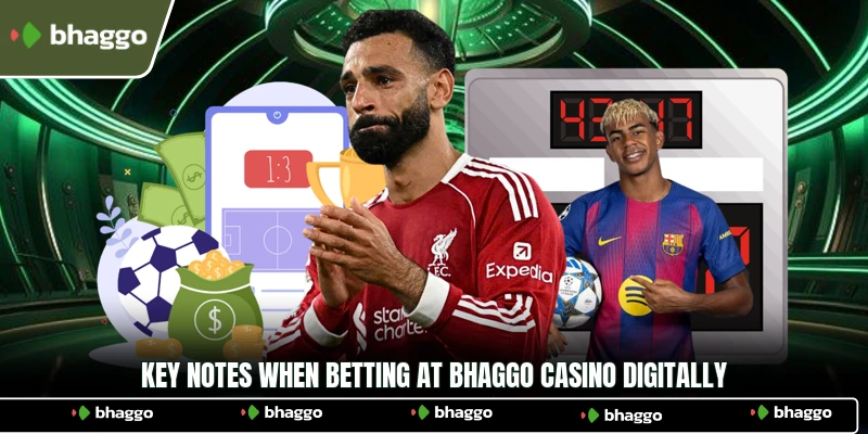 Key notes when betting at Bhaggo Casino digitally